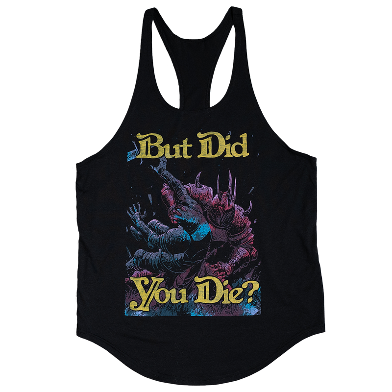 BUT DID YOU DIE? (PREMIUM STRINGER)