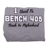 I Used To Bench 405 (Comfy Grey Crewneck)