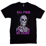 All Pain. No Gains (Classic Fitted Tee)
